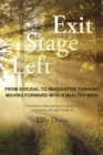 Exit Stage Left : From Suicidal to Imaginative Thinking - eBook