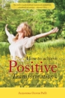 How to Achieve Positive Transformation : Hypno-Ki (Hypnosis and Reiki) - eBook