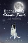 Enchanting Shaula Pearl : Joy Is for All Souls - Book
