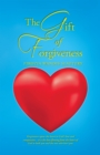 The Gift of Forgiveness - eBook