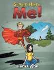 Super Hero Me! : I Can Conquer Frustration and Anxiety - eBook