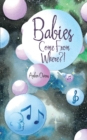 Babies Come from Where?! - eBook