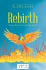 Rebirth : Change Your Life Through Yoga Mind X - eBook