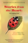 Stories from the Heart: the Ladybug Wish : Experiencing Creation from a Different Way of Perceiving - eBook