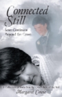 Connected Still ... Love Continues Beyond the Grave : A Collection of Visits from the Other Side of the Veil - eBook