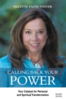 Calling Back Your Power : Your Catalyst for Personal and Spiritual Transformation - eBook