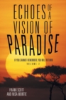 Echoes of a Vision of Paradise Volume 2 : If You Cannot Remember, You Will Return - Book