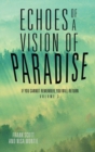 Echoes of a Vision of Paradise Volume 3 : If You Cannot Remember, You Will Return - Book