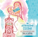 The Affirmation Station : Daily Affirmations and Journal - eBook