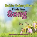 Katie Caterpillar Finds Her Song - Book
