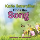 Katie Caterpillar Finds Her Song - eBook