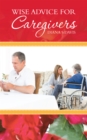 Wise Advice for Caregivers - eBook