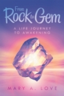 From Rock to Gem : A Life Journey to Awakening - eBook