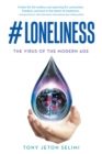 #Loneliness : The Virus of the Modern Age - eBook