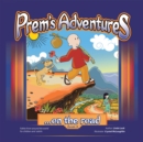 Prem's Adventures : Book 2: ...On the Road - eBook