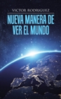 Nueva Manera de Ver El Mundo - Book