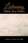 Listening, I Hear Your Voices - Book