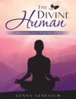 The Divine  Human : A Contemplative Journey Through Poetry and Art - eBook
