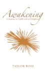 Awakening : A Journey to Uplift and to Enlighten - Book