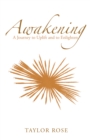 Awakening : A Journey to Uplift and to Enlighten - eBook