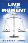 Live in the Moment - eBook