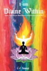 I Am Divine Within : Daily Devotional Meditation & Reflection Journal - Book