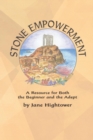 Stone Empowerment : A Resource for Both the Beginner and the Adept - Book