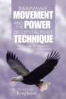 Brainwave Movement and the Power of  Crystal Point Technique : Positive Crystal Thoughts. Essential Oil and Energy Points - eBook