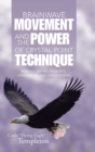 Brainwave Movement and the Power of Crystal Point Technique : Positive Crystal Thoughts. Essential Oil and Energy Points - Book
