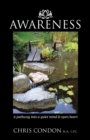 Awareness : A Pathway Into a Quiet Mind & Open Heart - Book