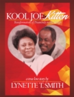 Kool Joe & Kitten : A True Love Story -Transformation of Diamonds in the Rough - eBook