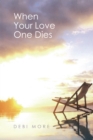 When Your Love One Dies - eBook
