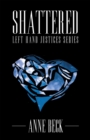 Shattered : Left Hand Justices Series - eBook