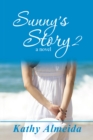 Sunny'S Story 2 : A Novel - eBook