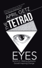 The Tetrad Eyes : M.A.G.I.C.   Making Authentic Growth Inspiring Change - eBook