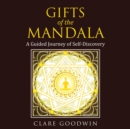 Gifts of the Mandala : A Guided Journey of Self-Discovery - eBook