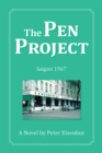 The Pen Project : Saigon 1967 - eBook