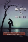 My Letter to My Father : A Collection of Letters from Sons and Daughters to Their Fathers - eBook