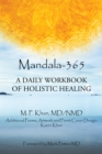 Mandala-365 : A Daily Workbook of Holistic Healing - eBook