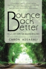 Bounce Back Better : 10 (+1) Key Steps for Building Resilience - eBook