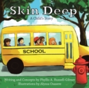 Skin Deep : A Child'S Story - eBook