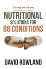 Nutritional Solutions for 88 Conditions : Correct the Causes - Book