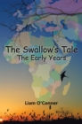 The Swallow's Tale - the Early Years - eBook
