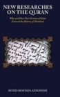 New Researches on the Quran : Why and How Two Versions of Islam Entered the History of Mankind - Book