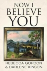 Now I Believe You - Book