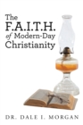 The F.A.I.T.H. of Modern-Day Christianity - eBook