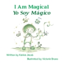 I Am Magical - Yo Soy Magico - Book