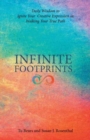 Infinite Footprints : Daily Wisdom to Ignite Your Creative Expression in Walking Your True Path - Book