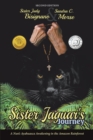 Sister Jaguar's Journey : A Nun's Ayahuasca Awakening in the Amazon Rainforest - Book