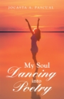 My Soul Dancing into Poetry - eBook